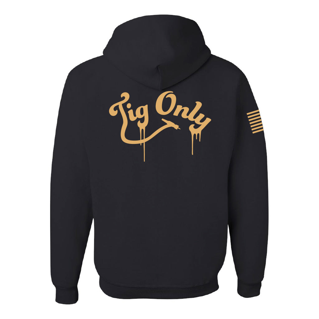 Gold new style "Tig only" hoodie